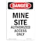 Signmission OSHA Sign, 10" Height, Rigid Plastic, Portrait Mine Site Authorized Access Only, Portrait OS-DS-P-710-V-1912 - alternate 1